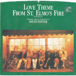 David Foster Love Theme From St. Elmo's Fire Vinyl 7" USED