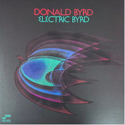 Donald Byrd Electric Byrd Vinyl LP USED