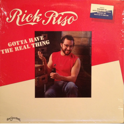 Rick Riso Gotta Have The Real Thing Vinyl LP USED