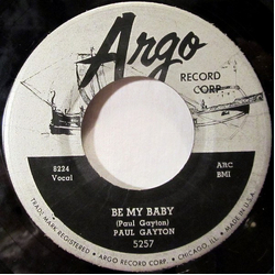 Paul Gayten Be My Baby / The Music Goes Round & Round Vinyl 7" USED