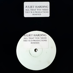 Juliet Harding All That You Need (F.R.D Productions Remixes) Vinyl 12" USED