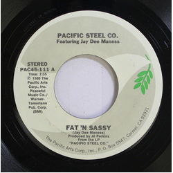Pacific Steel Company Fat 'N Sassy Vinyl 7" USED