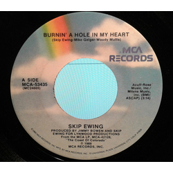 Skip Ewing Burnin' A Hole In My Heart Vinyl 7" USED