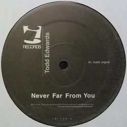 Todd Edwards Never Far From You Vinyl 12" USED