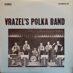 Vrazels' Polka Band Favorites By Vrazels' Polka Band Vinyl LP USED