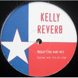 Kelly Reverb Music! (You Want My) Vinyl 12" USED