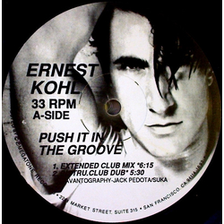 Ernest Kohl Push It In The Groove Vinyl 12" USED