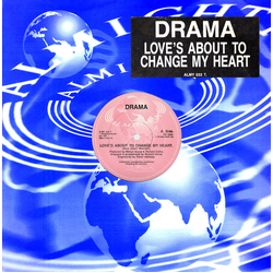 Drama Love's About To Change My Heart Vinyl 12" USED