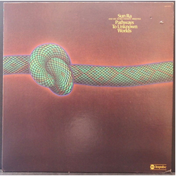 The Sun Ra Arkestra Pathways To Unknown Worlds Vinyl LP USED