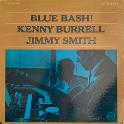 Kenny Burrell / Jimmy Smith Blue Bash! Vinyl LP USED