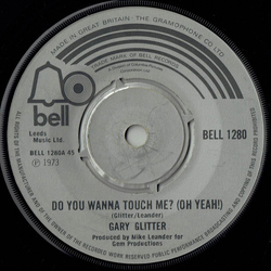 Gary Glitter Do You Wanna Touch Me? (Oh Yeah!) Vinyl 7" USED