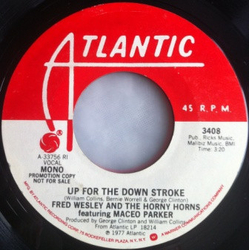 Fred Wesley & The Horny Horns / Maceo Parker Up For The Down Stroke Vinyl 7" USED