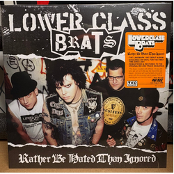 Lower Class Brats Rather Be Hated Than Ignored Vinyl LP USED