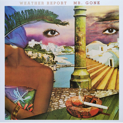 Weather Report Mr. Gone Vinyl LP USED