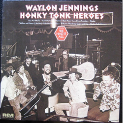 Waylon Jennings Honky Tonk Heroes Vinyl LP USED