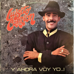 Luisito Carrion Y Ahora Voy Yo...! Vinyl LP USED