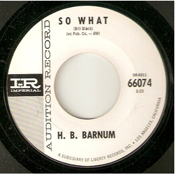 H.B. Barnum So What / Eternal Love Vinyl 7" USED