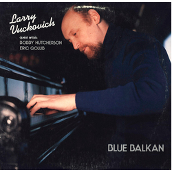 Larry Vuckovich / Bobby Hutcherson / Eric Golub Blue Balkan Vinyl LP USED