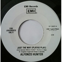 Alfonzo Hunter Just The Way (Playas Play) / Slow Motion Vinyl 7" USED