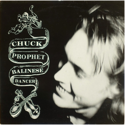 Chuck Prophet Balinese Dancer Vinyl LP USED