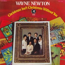 Wayne Newton Christmas Isn't Christmas Without You Vinyl LP USED