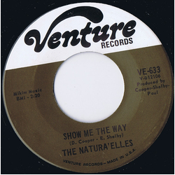 The Naturelles Show Me The Way / So Much In Need Vinyl 7" USED