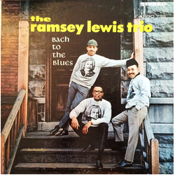 The Ramsey Lewis Trio Bach To The Blues Vinyl LP USED