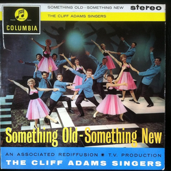 The Cliff Adams Singers Something Old - Something New Vinyl LP USED
