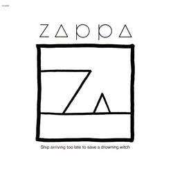 Frank Zappa Ship Arriving Too Late To Save A Drowning Witch Vinyl LP USED