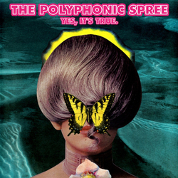The Polyphonic Spree Yes, It's True. Vinyl LP USED