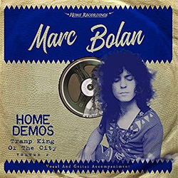 Marc Bolan Home Demos: Tramp King Of The City Volume 2 Vinyl LP USED