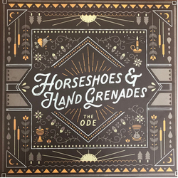 Horseshoes & Hand Grenades The Ode Vinyl LP USED