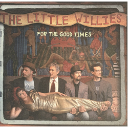 The Little Willies For The Good Times Vinyl LP USED