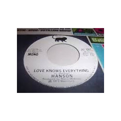 Hanson (4) Love Knows Everything USED VINYL 7INCH 45 RPM PROMO STEREO MONO