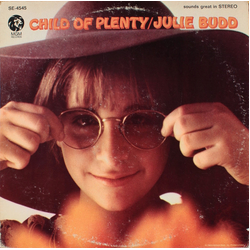 Julie Budd Child Of Plenty Vinyl LP USED