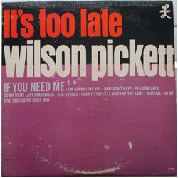 Wilson Pickett It's Too Late Vinyl LP USED