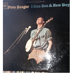 Pete Seeger In Concert - I Can See A New Day Vinyl LP USED