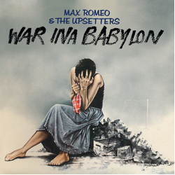 Max Romeo / The Upsetters War Ina Babylon Vinyl LP USED