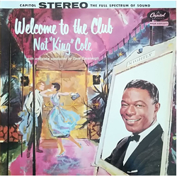 Nat King Cole Welcome To The Club Vinyl LP USED