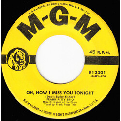 Frank Petty Trio Oh, How I Miss You Tonight / The One Rose That's Left In My Heart USED VINYL 7INCH 45 RPM
