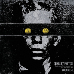 Charley Patton Complete Recorded Works In Chronological Order Volume 4 Vinyl LP USED