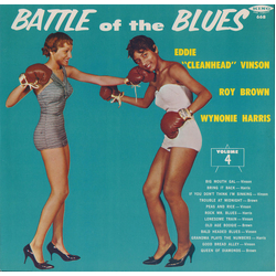 Eddie "Cleanhead" Vinson / Roy Brown / Wynonie Harris Battle Of The Blues Volume 4 Vinyl LP USED
