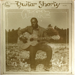 Guitar Shorty (2) Alone In His Field Vinyl LP USED