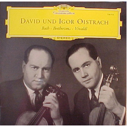 David Oistrach / Igor Oistrach / Johann Sebastian Bach / Ludwig van Beethoven / Antonio Vivaldi Concerto Pour 2 Violons / Romances Pour Violon / Conce