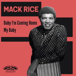Sir Mack Rice Baby I'm Coming Home Vinyl 7" USED
