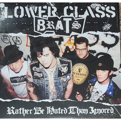 Lower Class Brats Rather Be Hated Than Ignored Vinyl LP USED