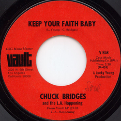 Chuck Bridges And The L.A. Happening Keep Your Faith Baby / Bad Sam Vinyl 7" USED