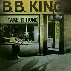 B.B. King Take It Home Vinyl LP USED