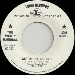 The Mighty Hannibal Get In The Groove Vinyl 7" USED