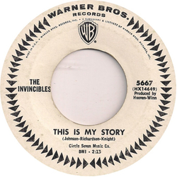 The Invincibles (2) This Is My Story / I Got Soul Vinyl 7" USED